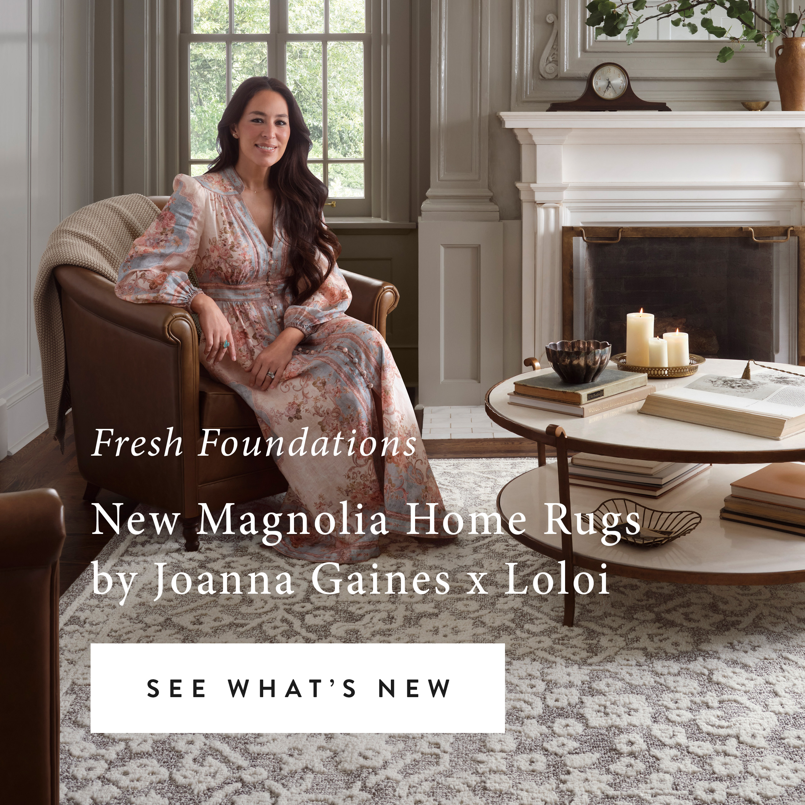 Fresh Foundations - New Magnolia Home Rugs by Joanna Gaines x Loloi - click here to see what's new