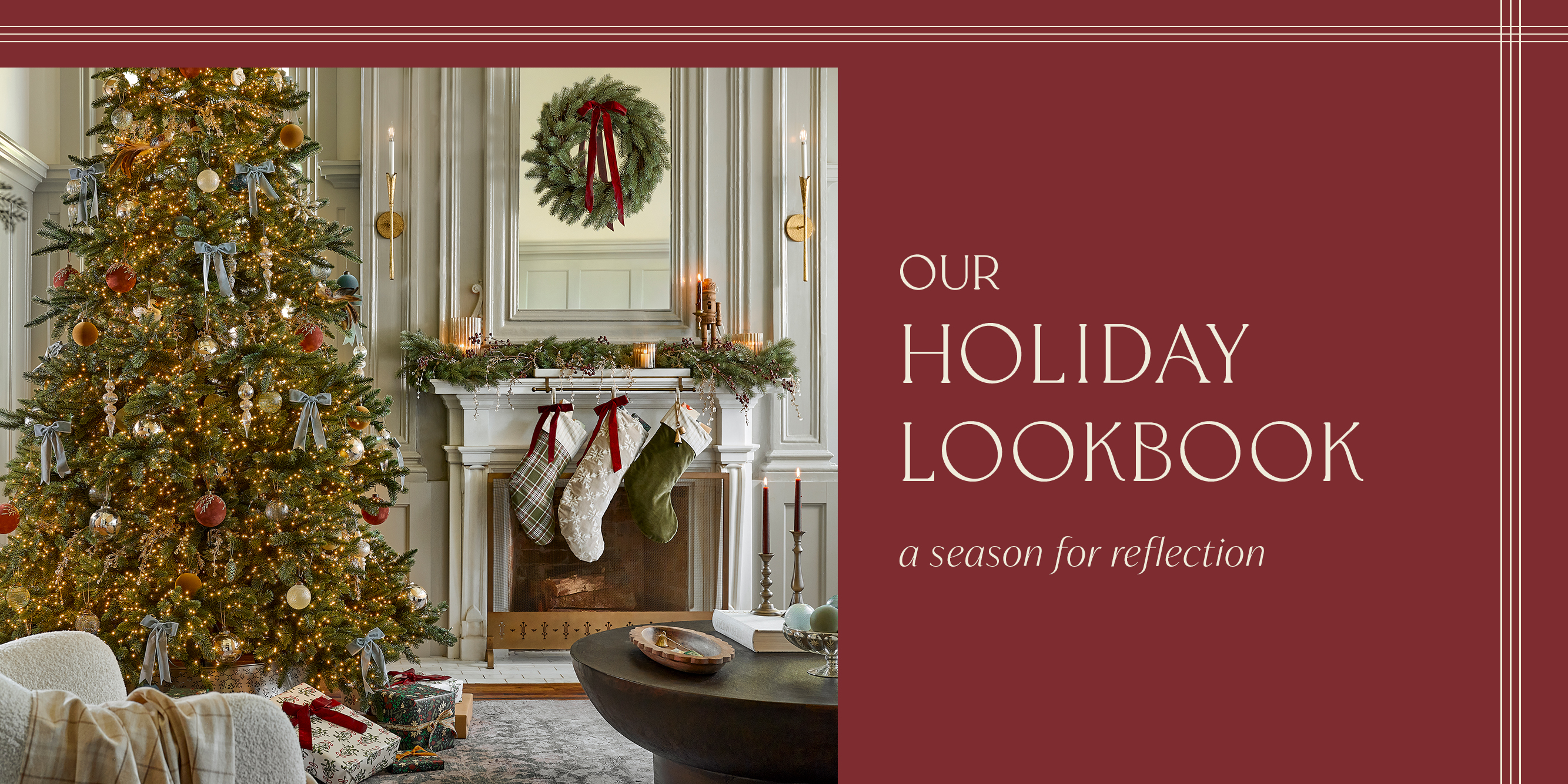 Our Holiday Lookbook.  A Season for Reflection.