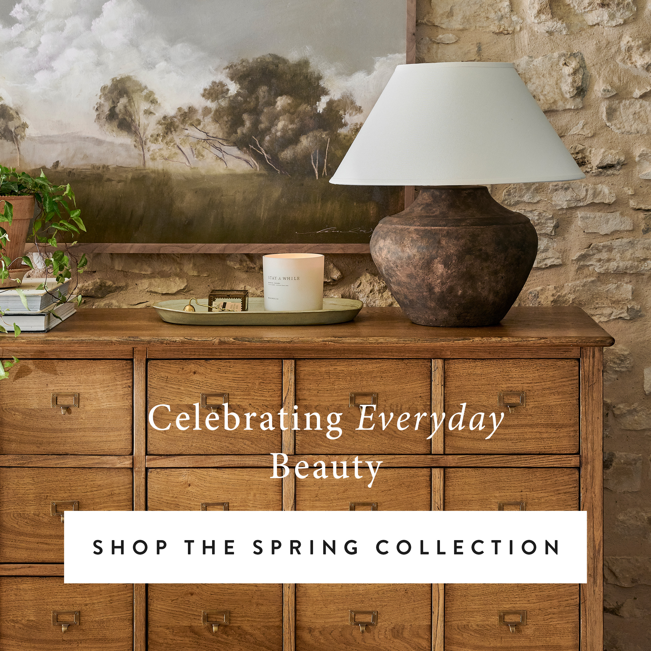 Celebrating Everyday Beauty - click to shop the spring collection