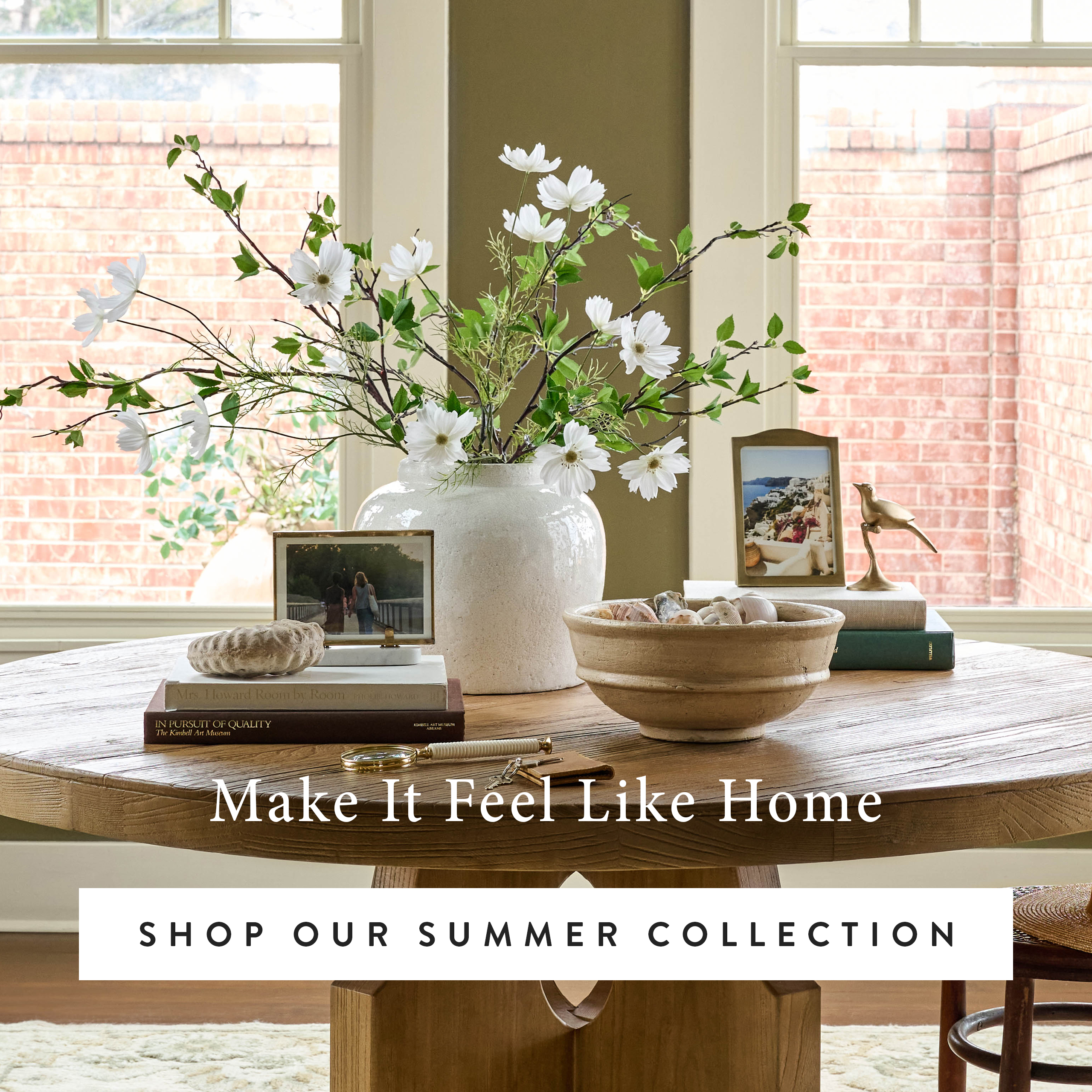 make it feel like home.  shop our summer collection.