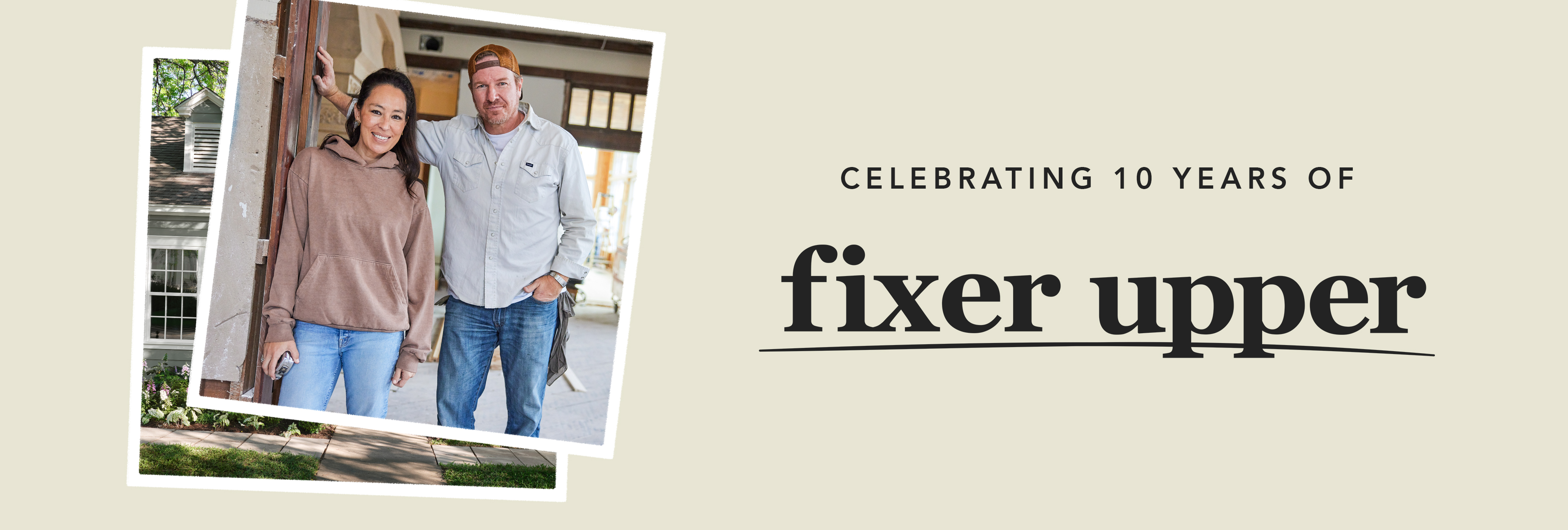 Celebrating 10 Yyars of fixer upper